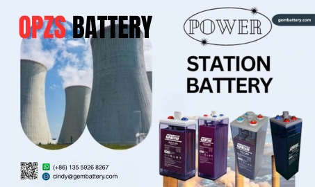 GEMBATTERY GzS Series: High-Reliability Flooded Tubular Battery for Power Plant & Power Station Applications