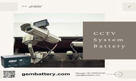 GEMBATTERY GS Series CCTV Batteries: Leading the New Trend of Security Power